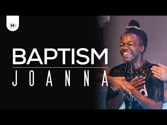 Joanna's Baptism