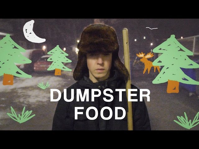 DUMPSTER FOOD (Trash #1)