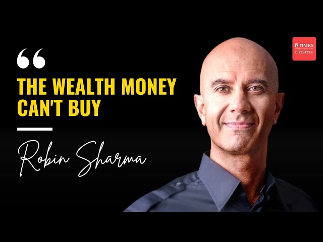 Redefining Success: Robin Sharma's Guide to Wealth Beyond Money and Material Possessions