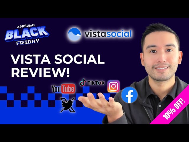 Vista Social Review & Demo - Appsumo Black Friday Deal 2023 (10% OFF!) 🔥