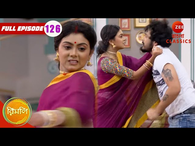 Rimli Punishes Pratik | Rimli Full Episode - 126 | TV Show | Bangla Serial | Zee Bangla Classics