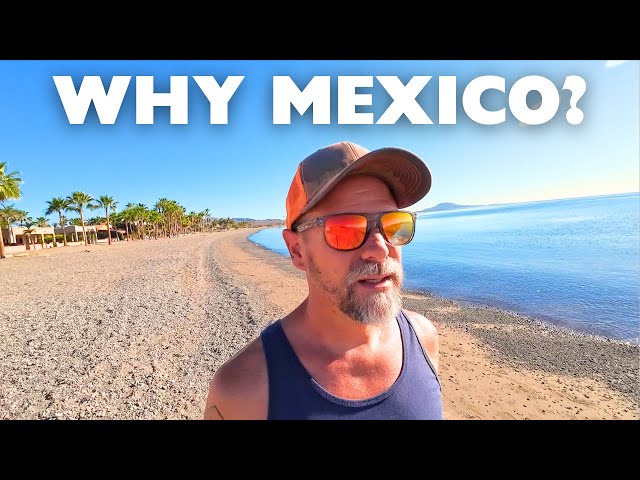 Why We Moved To Mexico