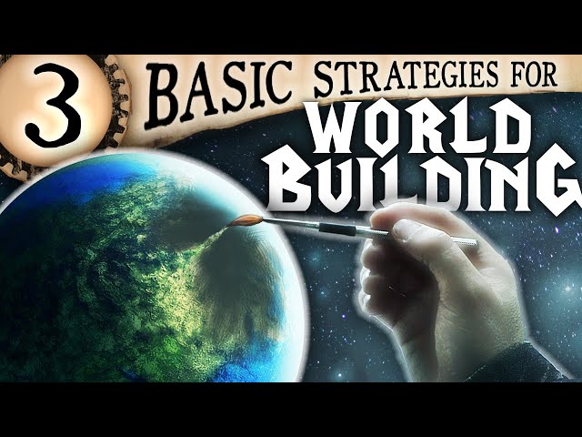 Worldbuilding: 3 Basic Design Tips — Worldbuilding Series