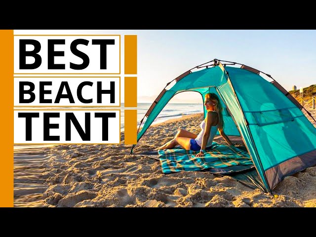 7 Best Pop Up Beach Tents