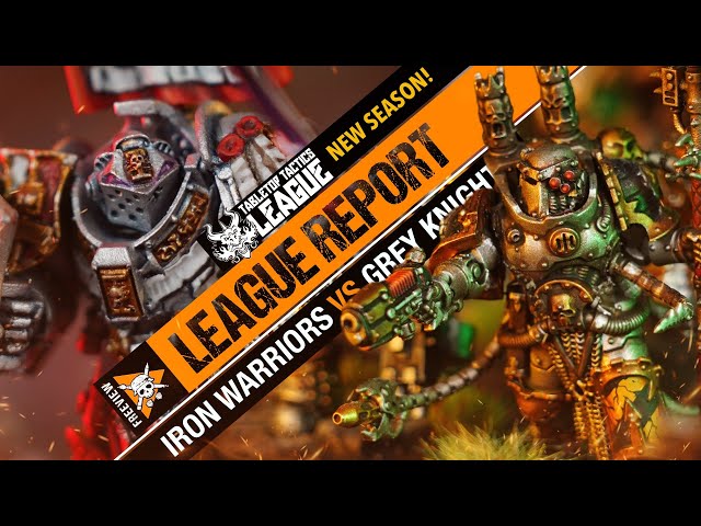 *NEW LEAGUE* Iron Warriors vs Grey Knights | Warhammer 40k League Report