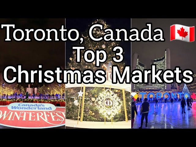 Top 3 Christmas Markets 🎄 and which Christmas Market is my favorite | Toronto, Canada 🇨🇦