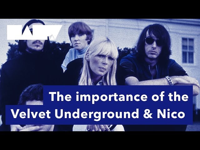 The Importance of The Velvet Underground and Nico
