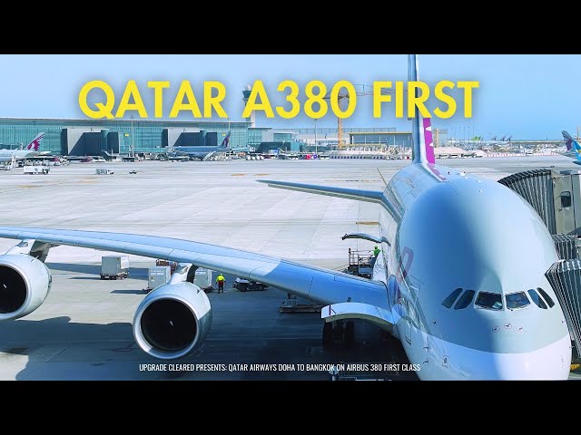 Qatar Airways First Class on A380 Doha to Bangkok - GREAT