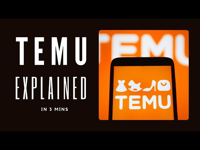 How Temu is taking over the e-commerce space but might be in trouble
