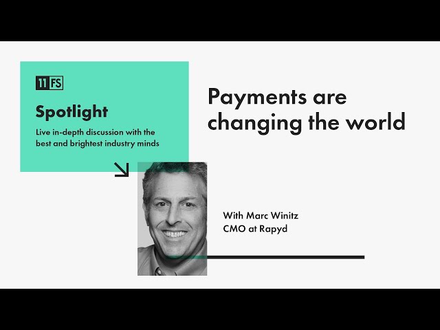 Marc Winitz, CMO at Rapyd, on the fast-paced payments industry | Spotlight