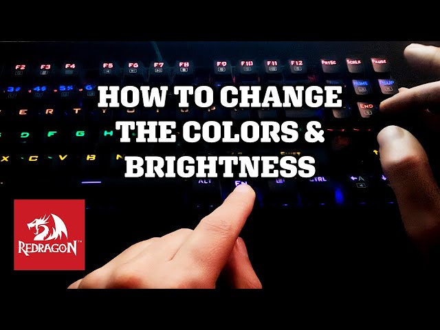 REDRAGON Keyboard: How to Change Colors & Brightness