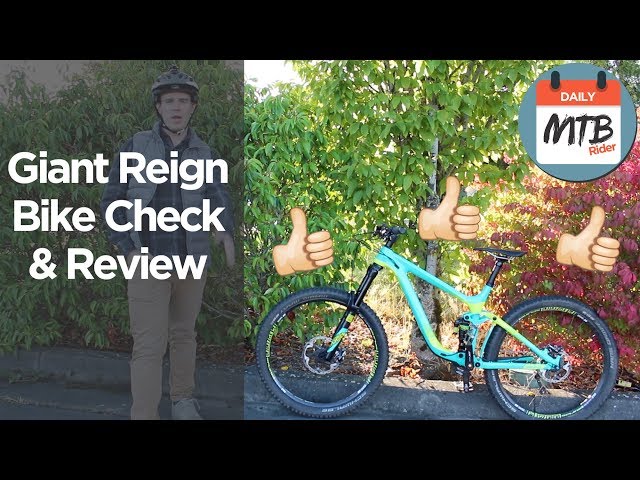 Giant Reign Advanced 1 - Bike Check and Review