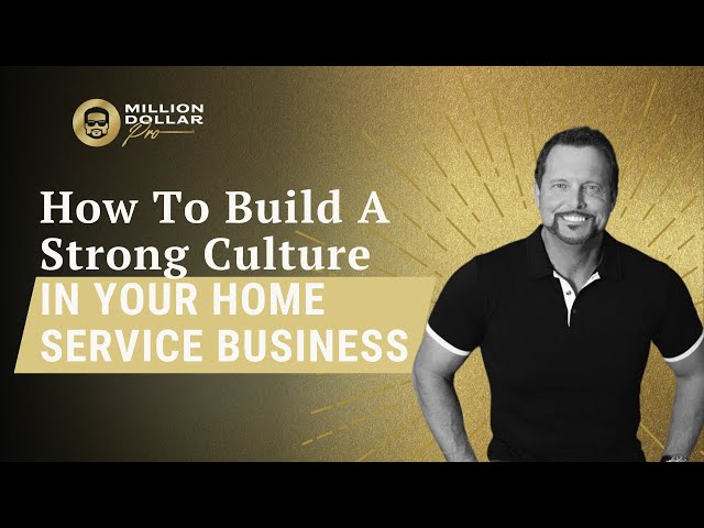 How To Build A Strong Culture In Your Plumbing Business