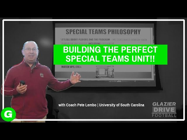 Building the Perfect Special Teams Unit | Glazier Clinics