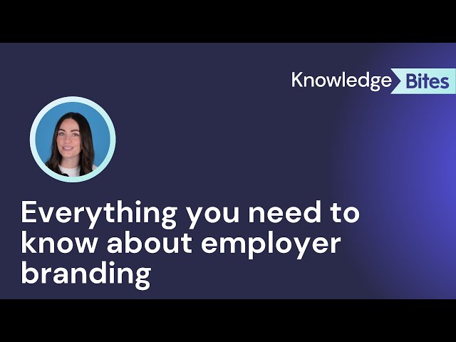 Everything you need to know about employer branding