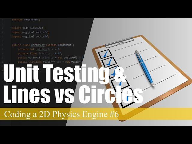 Unit tests and Line vs Circle | Coding a 2D Physics Engine in Java #6