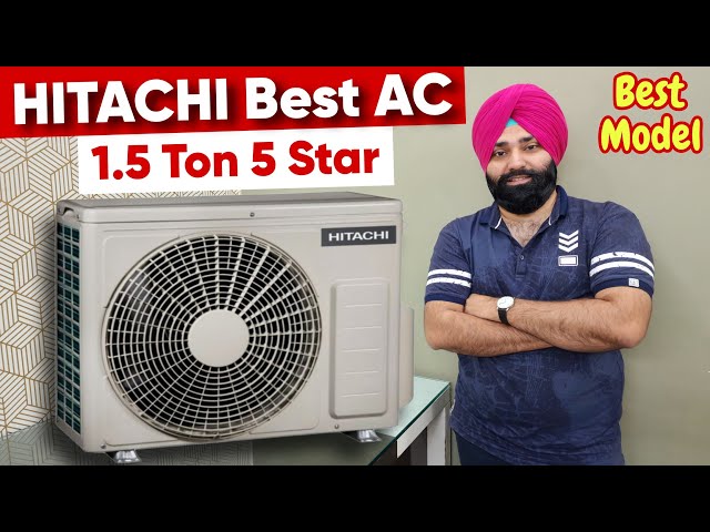 The Best Model of Hitachi AC in 2024 || Hitachi 1.5 Ton 5 Star Inverter AC 2024