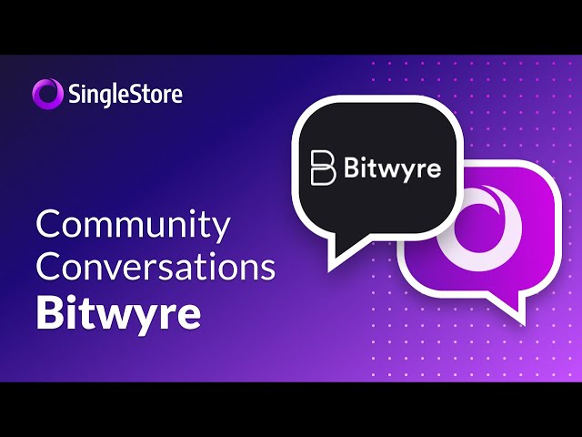 Community Conversations - Bitwyre