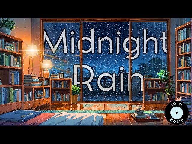 Midnight Study | LoFi music with RAIN and THUNDER to study and relax