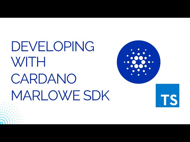 Developing with Cardano - Marlowe TypeScript SDK