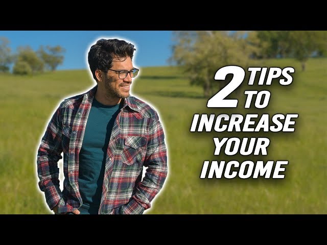 2 Ways To Increase Your Income