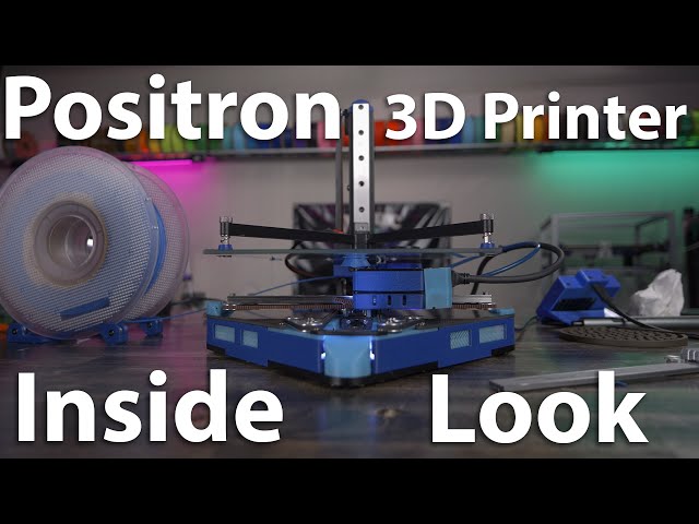 Inside the Positron 3D Printer: A Deep Dive