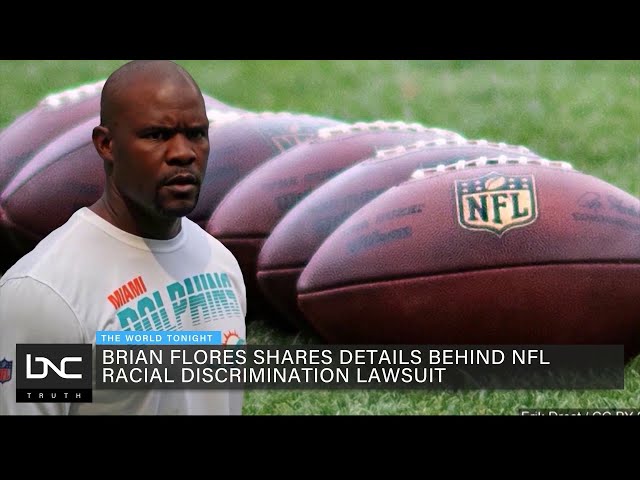 Brian Flores Shares Details Behind NFL Racial Discrimination Lawsuit