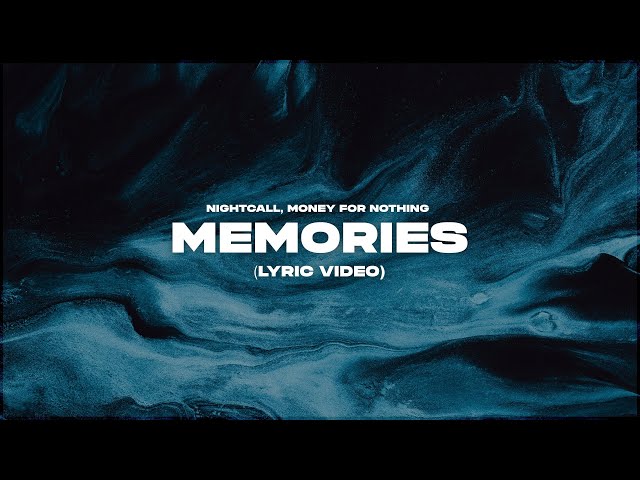 Nightcall x Money For Nothing - Memories (Lyric Video)
