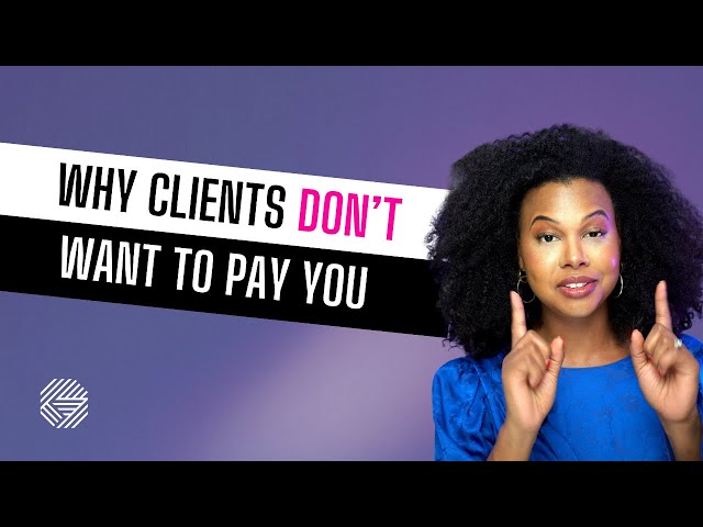 Why clients don't want to pay what you are worth (the secret reason)