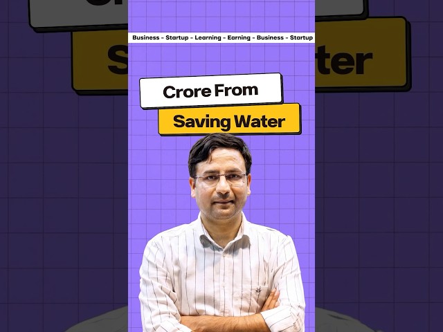Crore From Saving Water 🤯