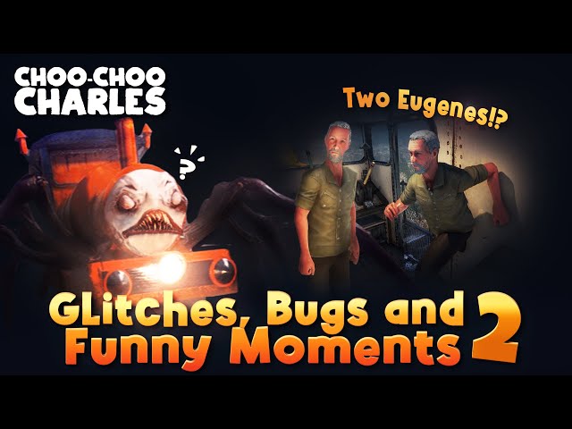 Choo-Choo Charles - Glitches, Bugs and Funny Moments 2