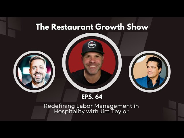 Redefining Labor Management in Hospitality with Jim Taylor