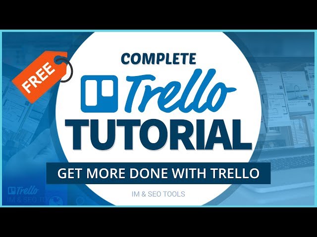 Trello Tutorial 2024: How To Use Trello (Beginner's Guide)