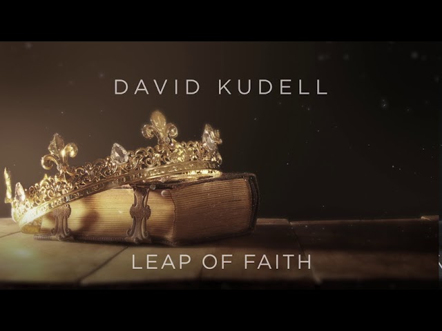 Leap of Faith - David Kudell Music