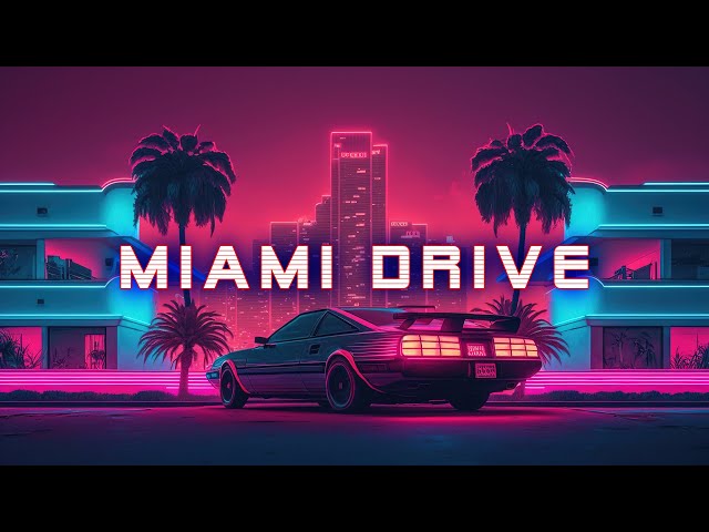 Miami Drive 🚗 Synthwave | Retrowave | Chillwave [SUPERWAVE] 🌆️ Chill synthwave mix