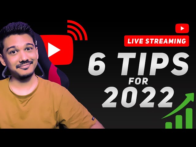 6 YouTube Live Streaming Tips For 2022 | Grow Karna Hai ?