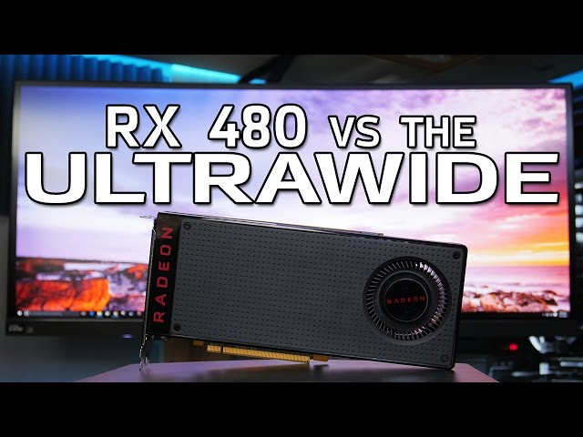 RX 480 vs the Ultrawide!