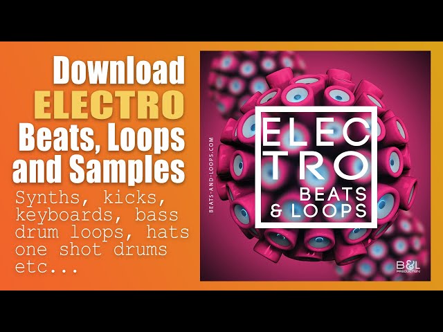 Electro Beats, Loops and Samples to Download