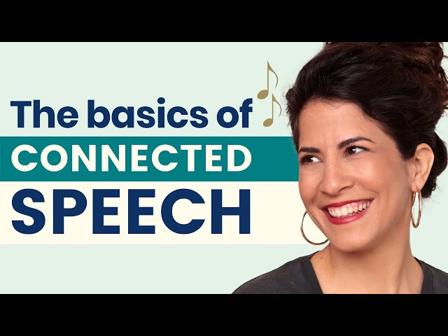 Connected speech in English - why do we need it?