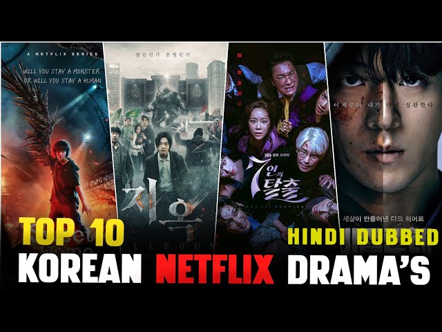 TOP 10 KOREAN SERIES Available on NETFLIX Hindi Dubbed