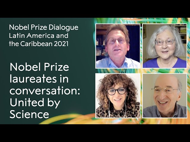 Nobel Prize laureates in conversation. United by Science - Nobel Prize Dialogue 2021.