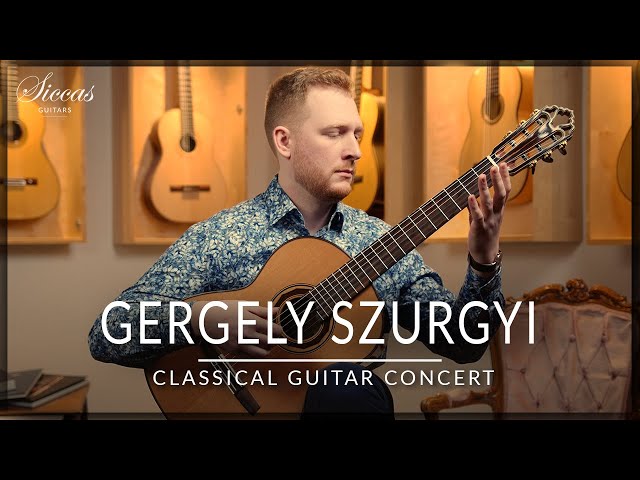 GERGELY SZURGYI - Classical Guitar Concert | Lauro, Purcell, Stummer | Siccas Guitars