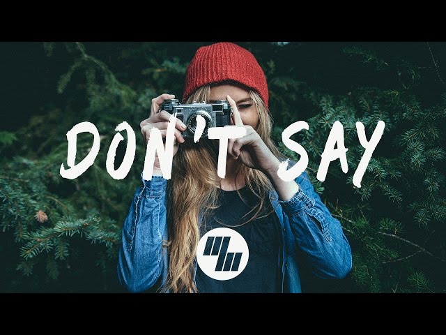 The Chainsmokers - Don't Say (Lyrics / Lyric Video) ft. Emily Warren