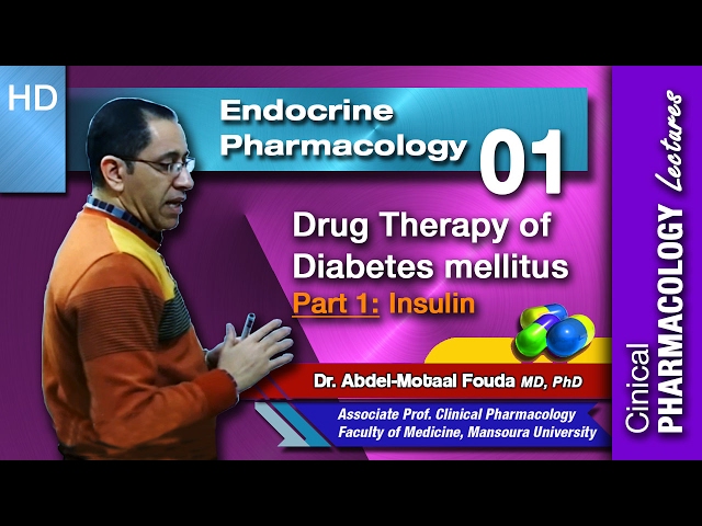 Endocrine Pharmacology (Ar) - 01 - Diabetes mellitus - Part 1- Insulin