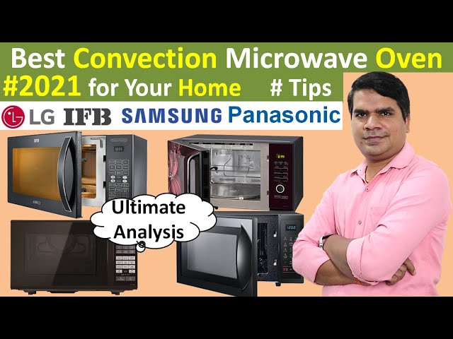 Best Convection Microwave oven 2021 in India for your Home 🔥