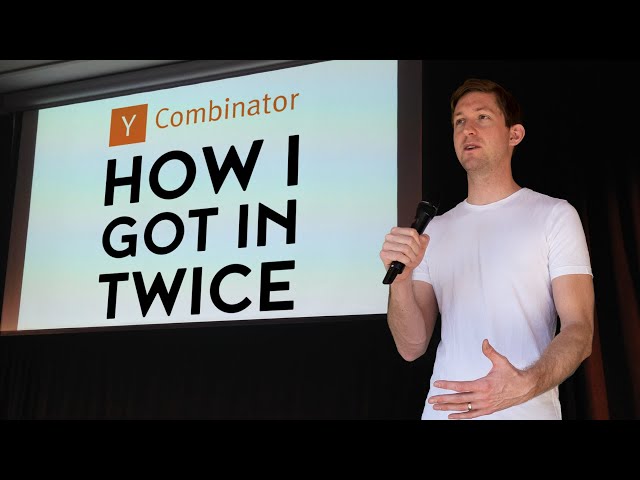 Getting Into Y Combinator - TWICE!