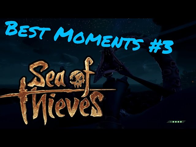Sea of Thieves - Best Moments #3