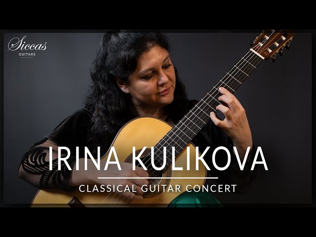 IRINA KULIKOVA  - Online Guitar Concert | Legnani, Bach, Tarrega, Chopin | Siccas Guitars