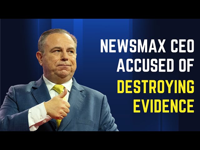 Newsmax CEO Destroyed Evidence, Court Filing Claims