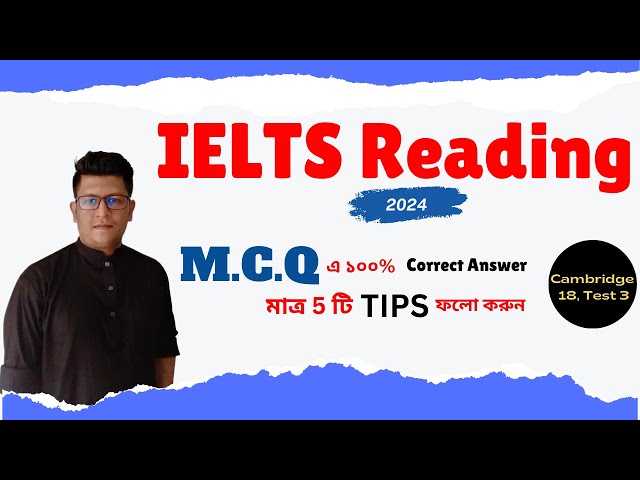 IELTS Reading Multiple Choice Questions (MCQ) - Bangla Tips and Tricks